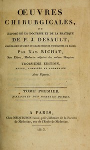 Cover of: Œuvres chirurgicales, ou exposé de la doctrine et de la pratique de P.J. Desault ...