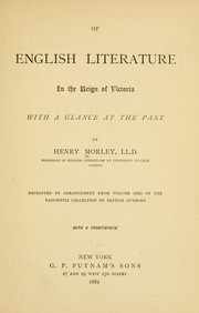 Cover of: Of English literature in the reign of Victoria with a glance at the past