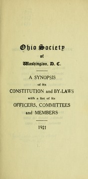 Cover of: Ohio society of Washington, D.C. A synopsis of its constitution and by-laws with a list of its officers, committees and members. by D. C. Ohio society of Washington