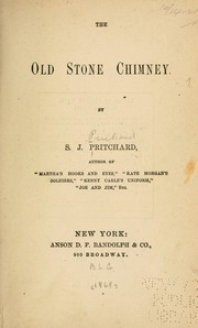 The old stone chimney by Sarah J. Prichard