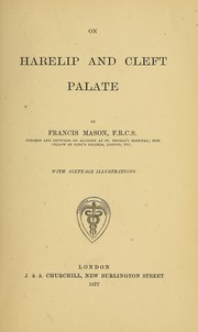 Cover of: On harelip and cleft palate by Francis Mason