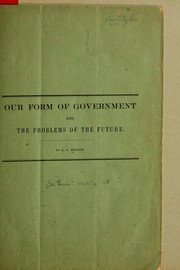 Cover of: Our form of government and the problems of the future. by A. E. Kroeger