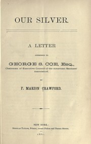 Cover of: Our silver: A letter addressed to George S. Coe