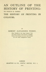 Cover of: An outline of the history of printing: to which is added the history of printing in colours
