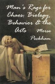 Man's Rage for Chaos by Morse Peckham