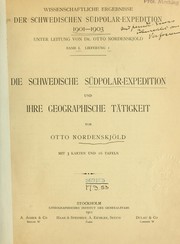 Cover of: Die Schwedische Südpolar-Expedition und ihre geographische Tätigkeit