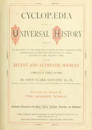 Cover of: Cyclopaedia of universal history: being an account of the principal events in the career of the human race, from the beginnings of civilization to the present time...