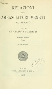 Cover of: Relazioni degli Ambasciatori Veneti al Senato: Firenze : Parte seconda