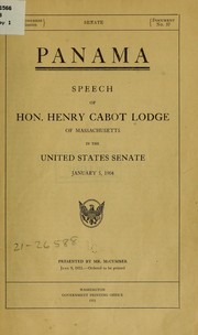 Cover of: Panama: Speech of Hon. Henry Cabot Lodge of Massachusetts in the United States Senate, January 5, 1904 ...