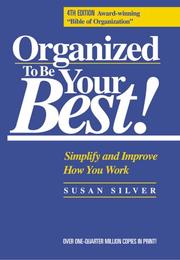 Organized to be your best! by Susan Silver