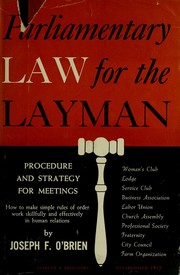 Cover of: Parliamentary law for the layman: procedure and strategy for meetings.