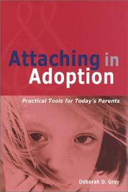 Cover of: Attaching in Adoption by Deborah D. Gray