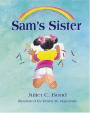 Cover of: Sam's sister by Juliet C. Bond