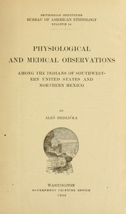 Cover of: Physiological and medical observations among the Indians of southwestern United States and northern Mexico