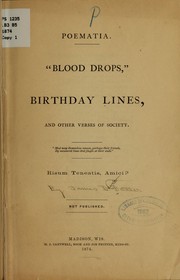 Cover of: Poematia: "Blood drops," Birthday lines, and other verses of Society.