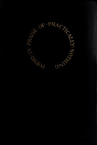Poems in praise of practically nothing