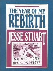 The year of my rebirth by Jesse Stuart