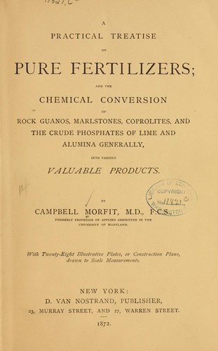 A practical treatise on pure fertilizers