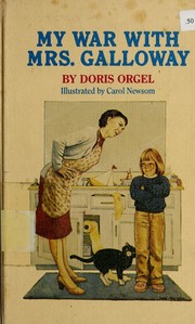 Cover of: My war with Mrs. Galloway by Doris Orgel