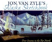 Jon van Zyle's Alaska sketchbook by Jon Van Zyle