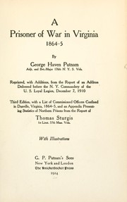 Cover of: A prisoner of war in Virginia 1864-5 by George Haven Putnam