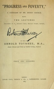 Cover of: "Progress and poverty," a criticism of Mr. Henry George by Arnold Toynbee