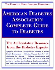Cover of: American Diabetes Association Complete Guide to Diabetes: The Ultimate Home Diabetes Reference