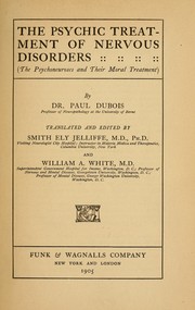 Cover of: The psychic treatment of nervous disorders by Paul Dubois