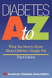 Cover of: Diabetes A to Z: What You Need to Know About Diabetes - Simply Put