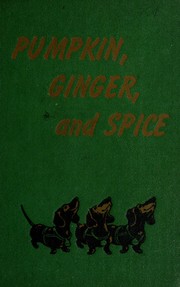 Cover of: Pumpkin, Ginger, and Spice