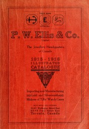 Cover of: P.W. Ellis & Co. Limited, the jewellery headquarters of Canada by P.W. Ellis & Co. Limited.