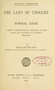 Cover of: Rational philosophy.: The laws of thought of formal logic. A brief, comprehensive treatise on the laws and methods of correct thinking