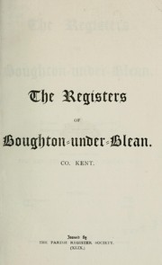 Cover of: The registers of Boughton-under-Blean, Co. Kent