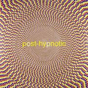 Post-hypnotic by Barry Blinderman, Dave Hickey, Peter Halley