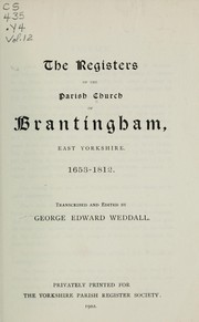 Cover of: The registers of the parish church of Brantingham, East Yorkshire. 1653-1812