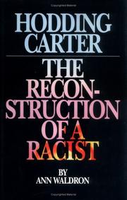 Cover of: Hodding Carter: the reconstruction of a racist