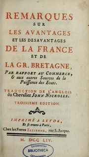 Cover of: Remarques sur les avantages et les désavantages de la France et de la Grande-Bretagne by John Nickolls