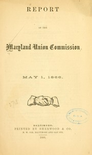 Report of the Maryland union commission by Maryland union commission