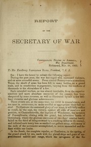 Cover of: Report of the Secretary of War: Confederate States of America, War department, Richmond, Nov. 26, 1863