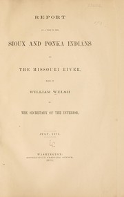 Cover of: Report of a visit to the Sioux and Ponka Indians of the Missouri River