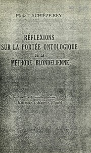 Cover of: Réflexions sur la portée ontologique, de la méthode blondélienne by Pierre Lachièze-Rey