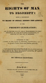 Cover of: The rights of man to property! by Thomas E. Skidmore