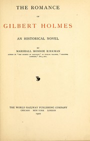 Cover of: The romance of Gilbert Holmes