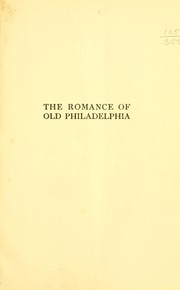 Cover of: The romance of old Philadelphia