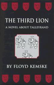 Cover of: The third lion: a novel about Talleyrand