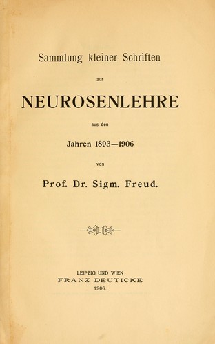 Sammlung kleiner Schriften zur Neurosenlehre …