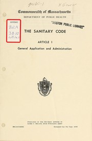 The sanitary code, article 1: general application and administration by Massachusetts. Dept. of Public Health