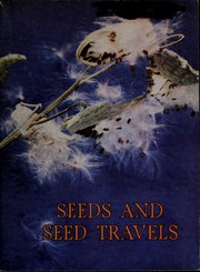 Seeds and seed travels by Bertha Morris Parker