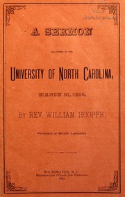 Cover of: A sermon delivered at the University of North Carolina, March 31, 1833