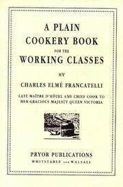Cover of: A Plain Cookery Book for the Working Classes